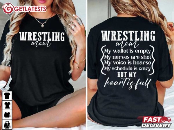 Wrestling Mom My Wallet Is Empty But My Heart Is Full T Shirt (2)