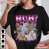 Cat Huh Funny Cat Meme Bootleg T Shirt