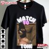 Watch Yo Tone Funny Dog Meme T Shirt