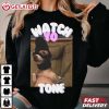 Watch Yo Tone Funny Dog Meme T Shirt