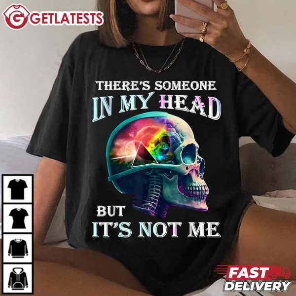 There's Someone In My Head But It's Not Me Skull T Shirt (1)