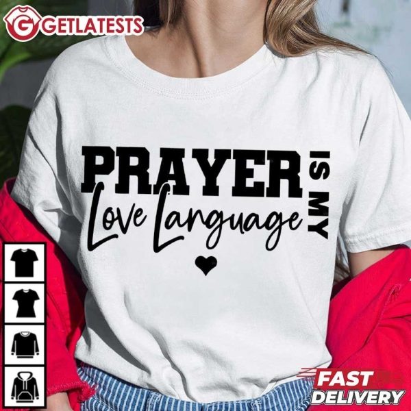 Prayer Is My Love Language Christian Valentine T Shirt (3)