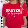 Prayer Is My Love Language Christian Valentine T Shirt (4)