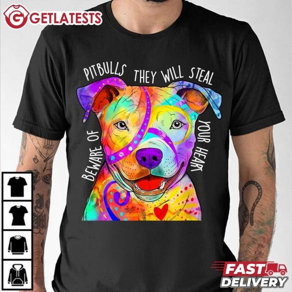 Beware Of Pitbulls They Will Steal Your Heart Dog Owner T Shirt (1)