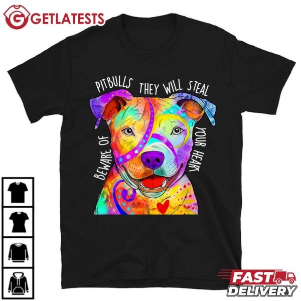 Beware Of Pitbulls They Will Steal Your Heart Dog Owner T Shirt (2)