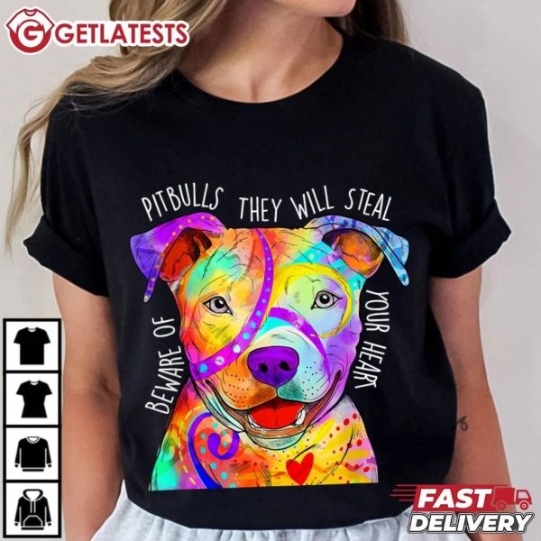 Beware Of Pitbulls They Will Steal Your Heart Dog Owner T Shirt (3)