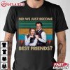 Step Brothers Did We Just Become Best Friends Retro T Shirt (3)