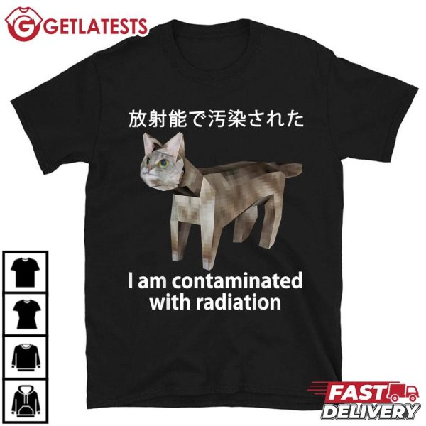 I Am Contaminated With Radiation Japanese Cat Meme T Shirt (2)