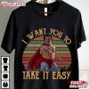 Nacho Libre I Want You To Take It Easy Retro T Shirt (2)