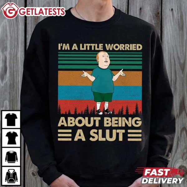 Bobby Hill I'm A Little Worried About Being Slut Vintage T Shirt (1)