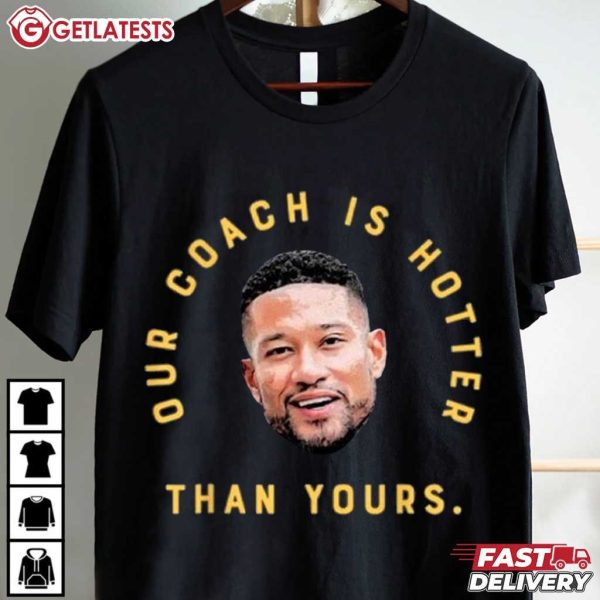 Notre Dame Football Marcus Freeman Our Coach Is Hotter Than Yours T Shirt (2)