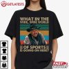 Slim Pickens What In The Wide Wide World Retro T Shirt (4)