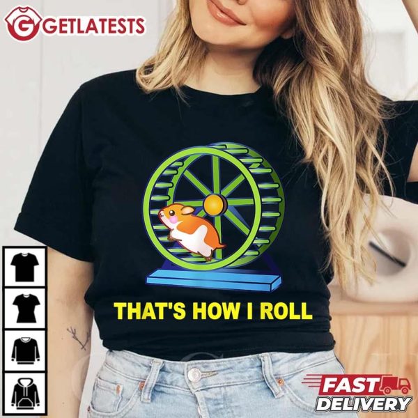 Hamster Cycling That's How I Roll Hamster Lovers T Shirt (1)