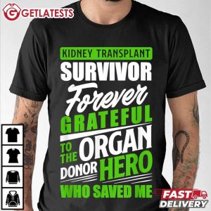 Kidney Transplant Survivor Organ Kidney Donor Hero T Shirt (2)