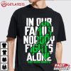 Kidney Awareness In Our Family Nobody Fights Alone T Shirt (3)