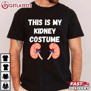 Kidney Disease Awareness This Is My Kidney Costume T Shirt (1)