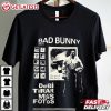 Bad Bunny Debi Tirar Mas Fotos Benito Merch T Shirt (2)