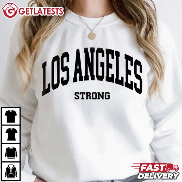 Los Angeles Strong California Wildfire Relief T Shirt (1)