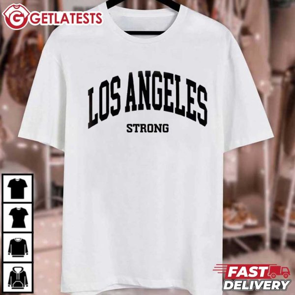 Los Angeles Strong California Wildfire Relief T Shirt (2)