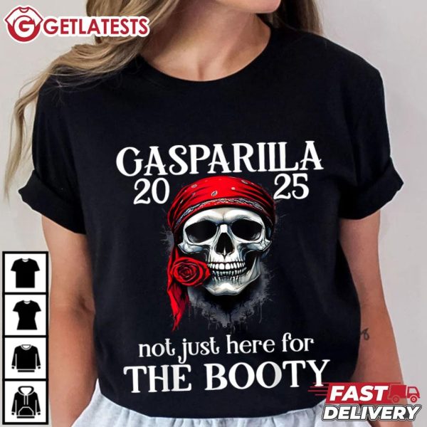 Gasparilla 2025 Pirate Festival Not Just Here For The Booty T Shirt (3)