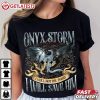 Onyx Storm I Will Save Him The Empyrean Bookish T Shirt (1)