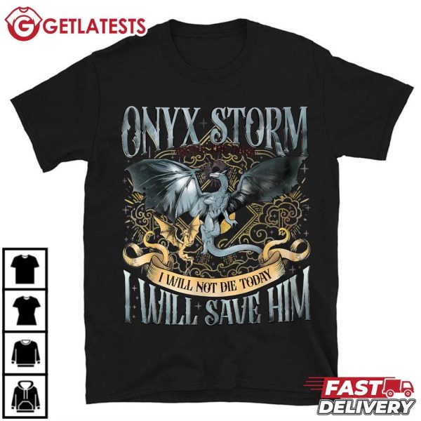 Onyx Storm I Will Save Him The Empyrean Bookish T Shirt (2)