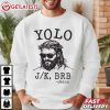 Yolo JK BRB Christian Jesus Religious T Shirt (1)