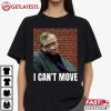 Stephen Hawking I Can't Move T Shirt (3)