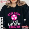 Breast Cancer Keep Calm It's My Last Day Of Radiation T Shirt (2)