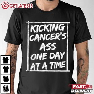 Kicking Cancer's Ass One Day At A Time Anti Cancer T Shirt (2)