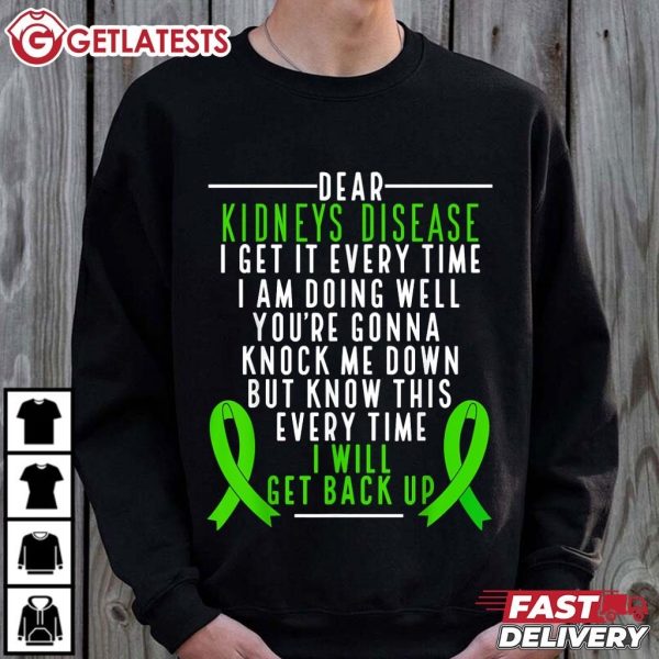 Kidneys Disease Awareness I Will Get Back Up Green Ribbon T Shirt (2)