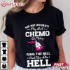 Last Chemo Today Ring The Bell Cancer Awareness T Shirt (1)