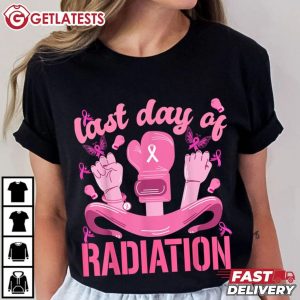 Last Day of Radiation Breast Cancer Survivors T Shirt (1)