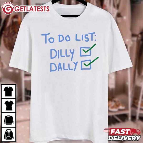 To Do List Dilly Dally Funny Meme T Shirt (2)