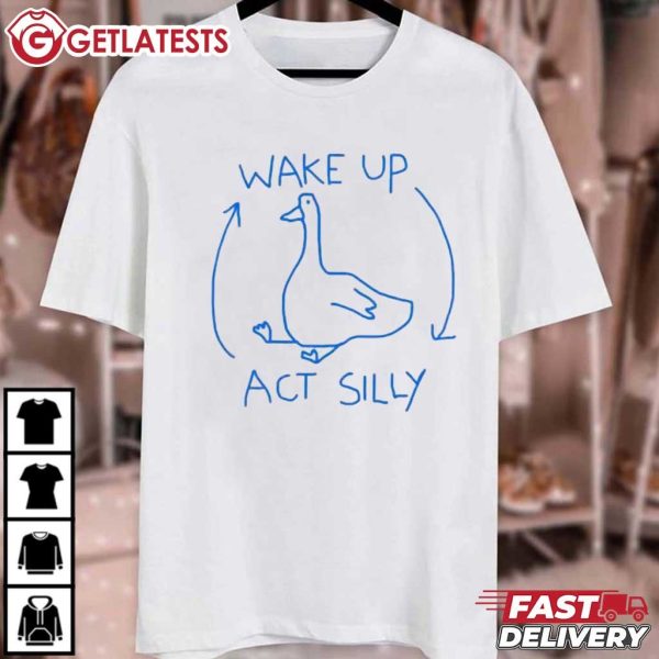 Wake Up Act Silly Funny Goose T Shirt (2)