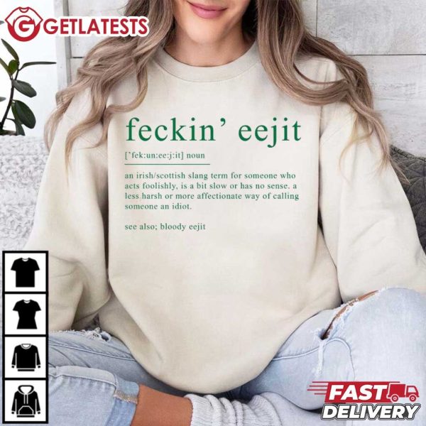 Feckin Eejit Saint Patrick's Day Irish Saying T Shirt (1) (1)