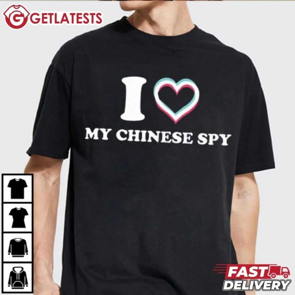 I Love My Chinese Spy TikTok T Shirt (7)