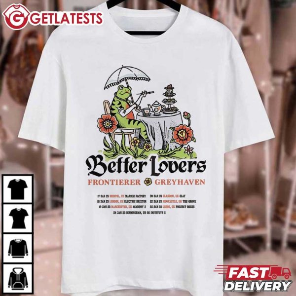 Better Lovers Frontierer and Greyhaven UK Headline Tour 2025 T Shirt (2)