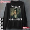 Robert Burns I'm Sexy And A Poet Meme T Shirt (2)