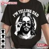 I'm Telling Dad Religious Christian Jesus Meme T Shirt (1)