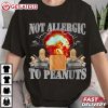 Not Allergic To Peanuts Butter Peanut Meme T Shirt (3)