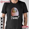 Toenail Fungus Yum Funny Meme T Shirt (3)