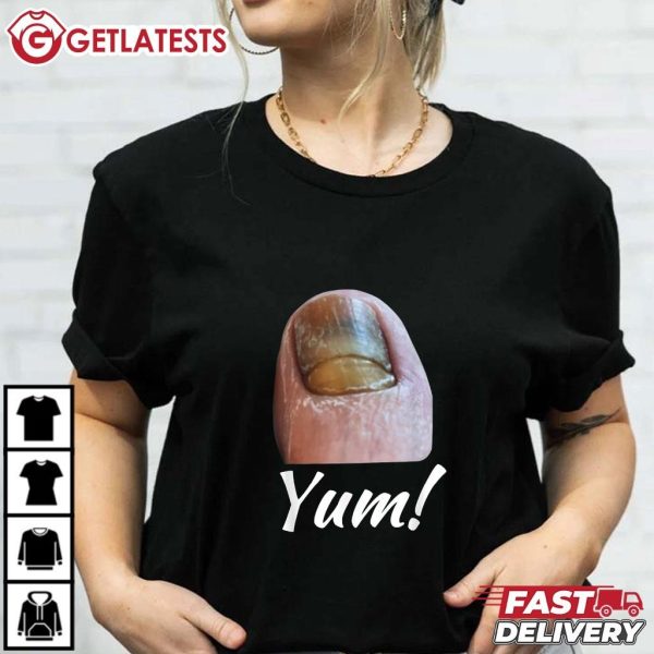 Toenail Fungus Yum Funny Meme T Shirt (1)