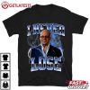 Ian Hawke I Never Lose Meme T Shirt (2)