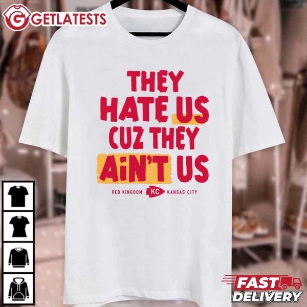 They Hate Us Cuz They Ain't Us Red Kingdom KC Chiefs T Shirt (2)