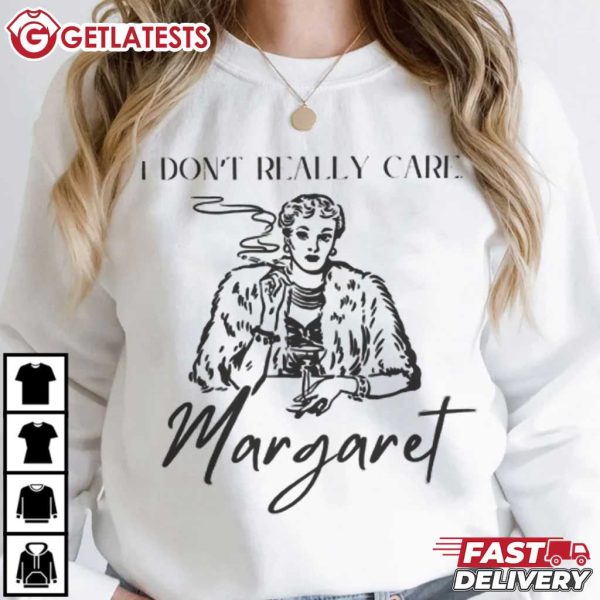 I Don't Really Care Margaret JD Vance Funny Quote T Shirt (1)