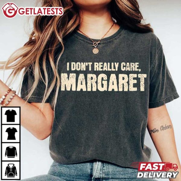 JD Vance I Don't Really Care Margaret Funny Saying T Shirt (4)