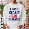 JD Vance I Don't Really Care Margaret Politics T Shirt (1)