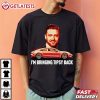 Justin Timberlake I'm Bringing Tipsy Back T Shirt (3)