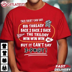 Big Threasy Back 2 Back 2 Back The Trilogy Win Win Win KC Chiefs T Shirt ( (4)